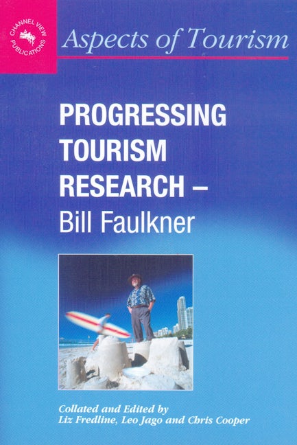 Book cover image for Progressing Tourism Research - Bill Faulkner ISBN: 9781873150474